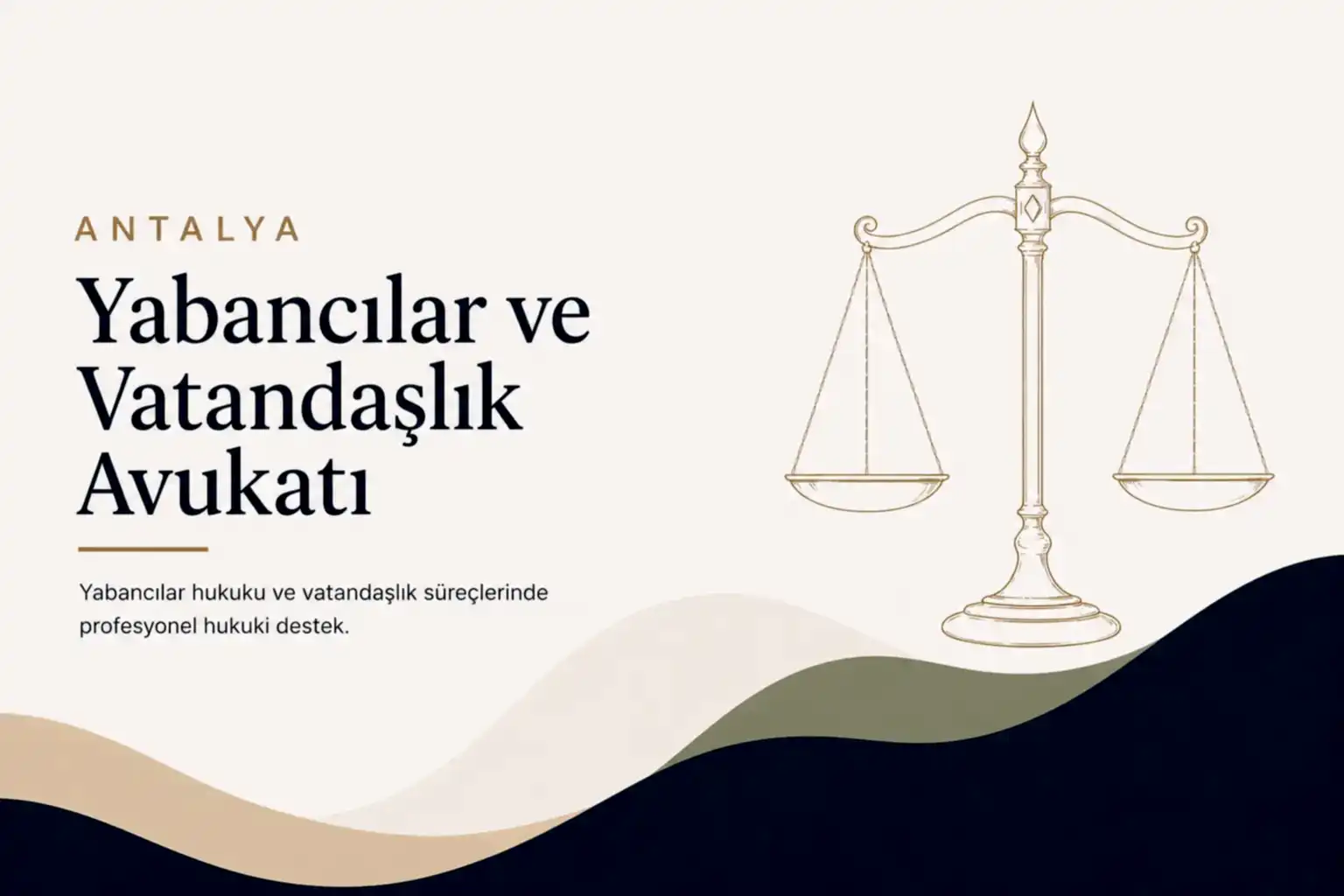 Antalya Yabancılar ve Vatandaşlık Avukatı